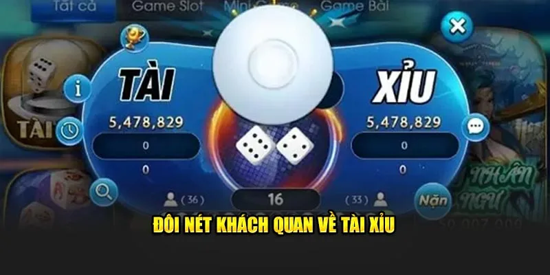 Đôi nét khách quan về tài xỉu