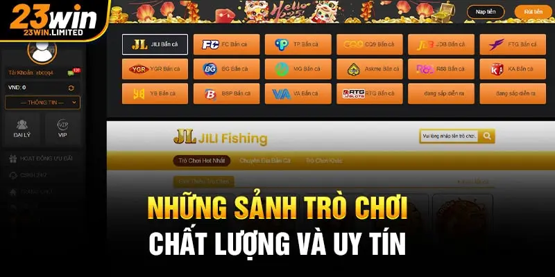 Những sảnh trò chơi chất lượng và uy tín